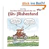 Das kleine Schmunzelbuch �ber den (Un-)Ruhestand