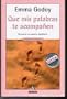 Que Mis Palabras Te Acompanen (Spanish Edition)
