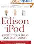 From Edison to iPod: Protect your ideas and make money
