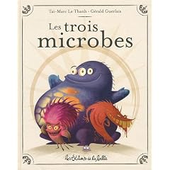 Les trois microbes