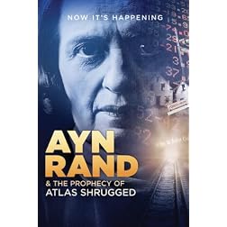 Ayn Rand and the Prophecy of Atlas Shrugged