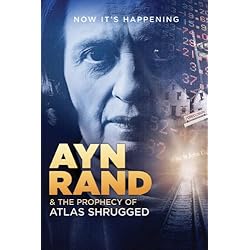 Ayn Rand and the Prophecy of Atlas Shrugged