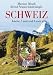 Bücher : Schweiz: Küche, Land und Leute