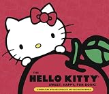 Hello Kitty Sweet, Happy, Fun Book!: A Sneak Peek Into Her Supercute World