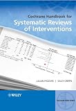 Cochrane Handbook for Systematic Reviews of Interventions (Wiley Cochrane Series??)