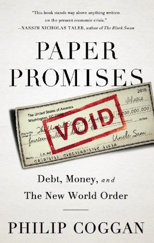 paper promises debt money and the new world order