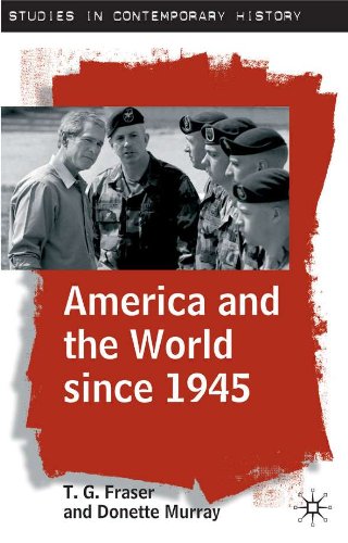 America and the World since 1945 (Studies in Contemporary History)