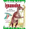 Iguanodon and Other Plant-eating Dinosaurs (Dinosaurs Alive!)