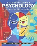 Thinking About Psychology: The Science of Mind and Behavior