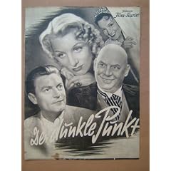Illustrierter Film-Kurier, Nr. 3142 - Der dunkle Punkt - Spielleitung: Georg Zoch - Mit Mady Rahl, Jupp Hussels