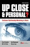 Up Close and Personal?: Customer Relationship Marketing at Work