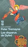 Les disparus de Dyfed par Peter Tremayne Les disparus de Dyfed par Tremayne