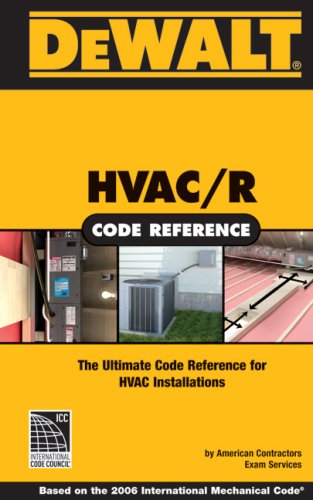DeWalt HVAC/R Code Reference: Based on the 2009 International Mechanical Code - Spiral-Bound - DEWALT - DE-0977718387 - ISBN: 0977718387 - ISBN-13: 9780977718382