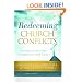 Redeeming Church Conflicts: Turning Crisis into Compassion and Care