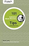 LifeTips 101 Substance Abuse Recovery Tips