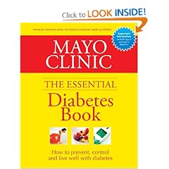 Mayo Clinic Essential Diabetes Book by Mayo Clinic