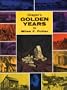 Oregon's Golden Years: Bonanza of the West