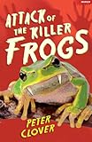 Attack of the killer frogs