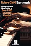 Picture Chord Encyclopedia: Photos, Diagrams and Music Notation for Over 1,600 Keyboard Chords