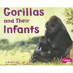 Gorillas and Their Infants (Pebble Plus: Animal Offspring) book cover