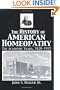 The History Of American Homeopathy: The Academic Years, 1820-1935 (Pharmaceutical Heritage)