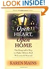 Open Heart, Open Home: The Hospitable Way to Make Others Feel Welcome & Wanted