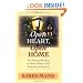 Open Heart, Open Home: The Hospitable Way to Make Others Feel Welcome & Wanted