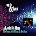 Search : A LITTLE BIT MORE - The Songs of Bob Levy & Jon Burr