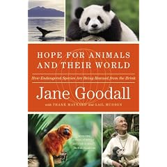 Hope for Animals and Their World: How Endangered Species Are Being Rescued from the Brink