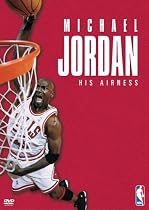 マイケル・ジョーダン / HIS AIRNESS 特別版 [DVD]