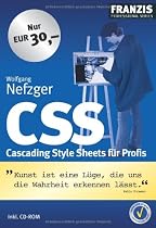 CSS - Cascading Style Sheets f&uuml;r Profis