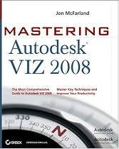 Mastering Autodesk VIZ 2008
