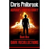 Dark Recollections (Adrian's Undead Diary Book 1)
