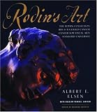 Rodin's Art : The Rodin Collection Of The Iris & B.  Gerald Cantor Center For Visual Arts At Stanford  University