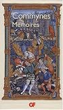Coffret M�moires en 3 volumes : M�moires (Livres I-III) ; M�moires (Livres IV-VI) ; M�moires sur Charles VIII et l'Italie : Edition bilingue fran�ais-vieux fran�ais