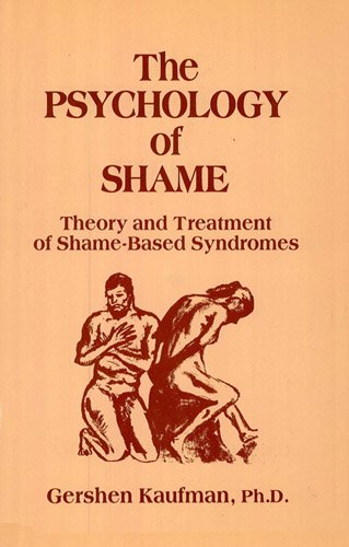 the psychology of shame theory and treatment of shame based syndromes second edition