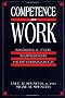 Competence at Work: Models for Superior Performance: A Model for Superior Performance