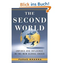 The Second World: Empires and Influence in the New Global Order