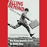 Falling Behind: How Rising Inequality Harms the Middle Class