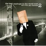 The Best Mash-ups in the World Are From San Francisco 2