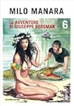Le avventure di Giuseppe Bergman (6):...
