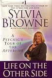 Life on the Other Side:: A Psychic's Tour of the Afterlife