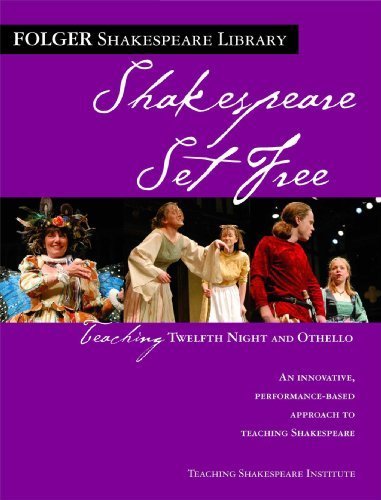 Teaching Twelfth Night and Othello: Shakespeare Set Free (Folger Shakespeare Library) by O'Brien, Peggy (2006) Paperback