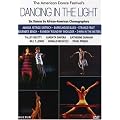 Dancing in the Light: Six Dance Compositions By African American Choreographers /  Asadata Dafora, Katherine Dunham, Pearl Primus, Talley Beatty, Donald McKayle, Bill T. Jones