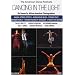 Dancing in the Light: Six Dance Compositions By African American Choreographers /  Asadata Dafora, Katherine Dunham, Pearl Primus, Talley Beatty, Donald McKayle, Bill T. Jones