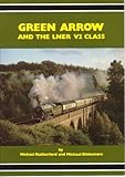 Green Arrow and the LNER V2 Class