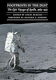 Footprints in the dust : the epic voyages of Apollo, 1969-1975
