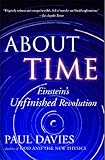 About Time: Einstein's Unfinished Revolution