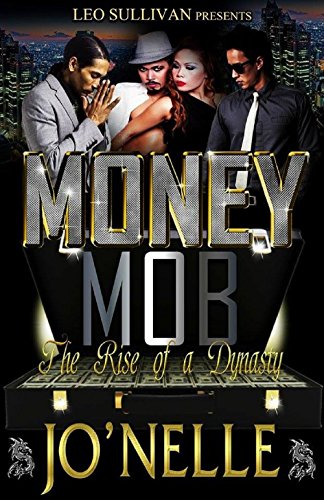 Money Mob: The Rise of a Dynasty
