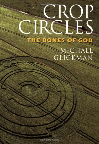 Crop Circles: The Bones of God